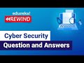Cybersecurity Question and Answers | Cybersecurity Interview Tips | Edureka Rewind