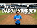 ALL ABOUT:- DADOJI KONDDEV STADIUM. #cricket #stadium