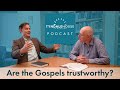 The trustworthiness of the Gospels 1 – Dr Peter J. Williams