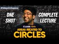 Class 10th Areas Related to Circles One Shot 🔥 | Class 10 Maths Chapter 11 | Shobhit Nirwan