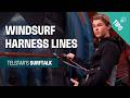 Windsurf Harness Lines Explained | How to Choose \u0026 Adjust Perfectly