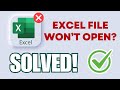How to Fix Excel Won’t Open Problem (100% Working)