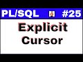 PL/SQL Tutorial #25: Amazing concept of Explicit cursor with simplest examples