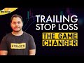 Trailing Stop Loss