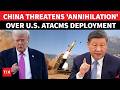 China Openly Threatens 'ANNIHILATION' Over U.S. Missile Deployment At Its Doorstep Amid Taiwan Row