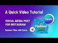 Create with Canva Social Media Post for Instagram. A Quick Video Tutorial