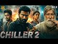 Dhanush \u0026 Amitabh Bachchan Latest Movie 2026 | CHILLER 2 | New Released South Indian Movie in Hindi