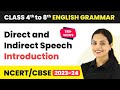 Direct and Indirect Speech - Introduction | Class 5 to 8 English Grammar
