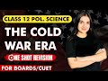 The Cold War Era Chapter 1 Political Science Class 12 | One shot revision video | Full explanation