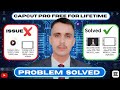 Capcut Pro Free Forever | Capcut pc export problem join pro 100% solution