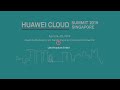 HUAWEI CLOUD Summit Singapore 2019 (2nd Half)