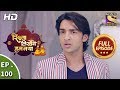 Rishta Likhenge Hum Naya - Ep 100 - Full Episode - 26th  March, 2018