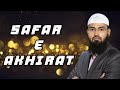 Safar e Akhirat - Journey After Death By Adv. Faiz Syed