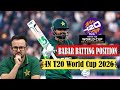 Mike Hesson Reveals Babar Azam batting position in T20 world cup 2026 