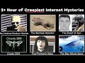 The Creepiest Internet Mysteries That Were Finally Solved | Full 2-Hour Deep Dive
