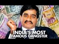 Dawood Ibrahim: India's Most Wanted Gangster