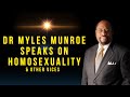 Dr. Myles Munroe speaks on Homosexuality and other vices in our society
