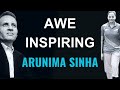 Arunima Sinha: On top of the world | An Awe Inspiring Story | Dr. Vivek Modi | Must Watch
