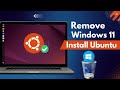 How to Remove Windows 11 and Install Ubuntu (Full Guide)