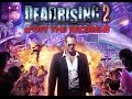 Dead Rising 2 Off The Record Full GameWalkthrough - No Commentary (#DeadRisingOtR Full Game) 2016
