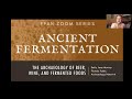 Zoom Lecture Series: Ancient Fermentation