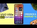 Vivo V50e OriginOS 6 Update - 25+ Amazing Features | Android 16 New Update V50e