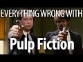 Everything Wrong With Pulp Fiction in 20 Minutes or Less