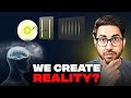 क्या क्वांटम फिजिक्स और चेतना का कोई सम्बन्ध है? | Consciousness and Quantum Physics