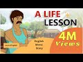 stories in english - A Life Lesson - English Stories -  Moral Stories in English