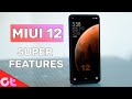 Top 9 MIUI 12 Features That Make It Super Cool OS | GT Hindi