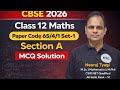 Class 12 Maths Board Paper 2026 | Code 65/4/1 Set-1 | Section A MCQ Solution | Neeraj Tyagi Classes 