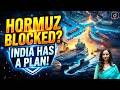 Strait of Hormuz Closed | How India Can Secure Oil Supplies? | Latest Update | Drishti IAS English