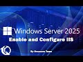 Windows Server 2025: Setting Up IIS for Web Hosting | Step-by-Step Tutorial