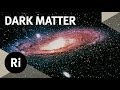 Looking for Dark Matter - Christmas Lectures with Frank Close