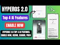 HyperOS 2.0 Top 4 New Ai Features, Enable Now in Any Redmi, Xiaomi, POCO Device's, Very Special Feat