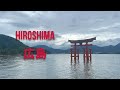 Hiroshima: Top Things to do in Japan's City of Peace (Travel Guide)