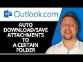 How to Automatically Download/Save Attachments From Outlook to a Certain Folder in 2026