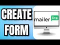 How To CREATE A FORM In MAILERLITE