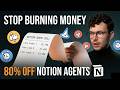 How To Reduce Your Notion Agent Cost By 80%