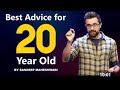 Best Advice For Every 20 Year Old By Sandeep Maheshwari in Hindi