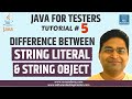 Java for Testers #5 - Difference Between String Literal and String Object