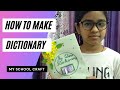 How to make dictionary/ school project