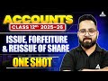 Issue Forfeiture and Reissue of Shares One Shot | Class 12 Accounts | Board Exam 2026