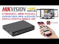 Hikvision 4k Ultra HD DVR complete setup, HDD install, initial setup \u0026 mobile App Configuration