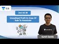 Ind AS 28 - Unrealized Profit In Case Of Sale To Associate | Unacademy CA Final | CA Sumit Sarda