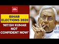 Nitish Kumar Is Not Confident Now, Says CSDS Chief Sanjay Kumar | Bihar Elections 2020