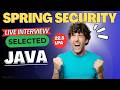 Java Spring Security Real-Time Interview | ₹22.5 LPA | JWT, Authentication \u0026 Authorization