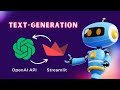 Text-Generation App with OpenAI Python API \u0026 Streamlit