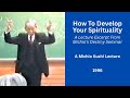How To Develop Your Spirituality - A 1996 Michio Kushi Lecture