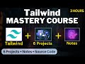 Tailwind CSS Mastery Course 2026 | Build 6 Real Projects + Free Notes 🔥 | Tailwind from Scratch